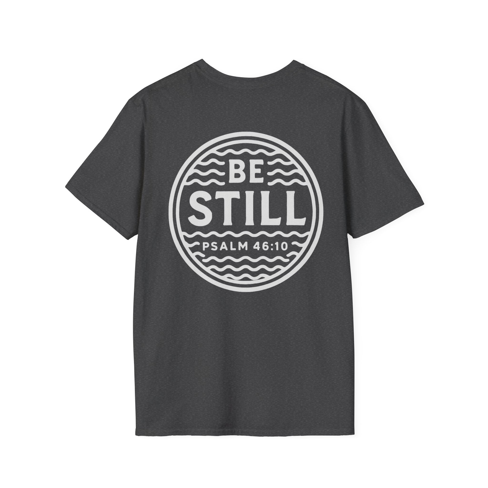 Be Still - Psalm 46:10